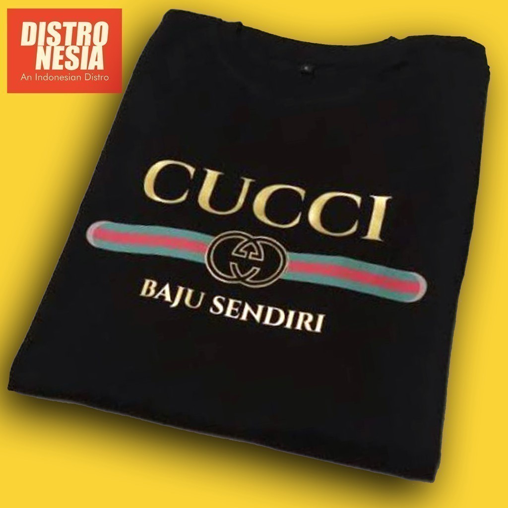 Kaos T Shirt Pria Cucci Baju Sendiri Meme Plesetan Guccii