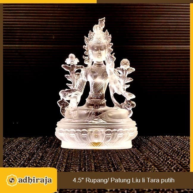 RUPANG PATUNG WHITE TARA PUTIH KRISTAL KACA (LIULI) 4.5"