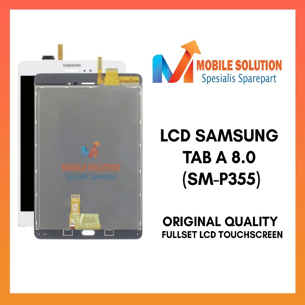 Grosir LCD Samsung Tab A 8.0 (SM-P355) Support S Pen Original 100% Fullset Touchscreen Garansi 1 bul