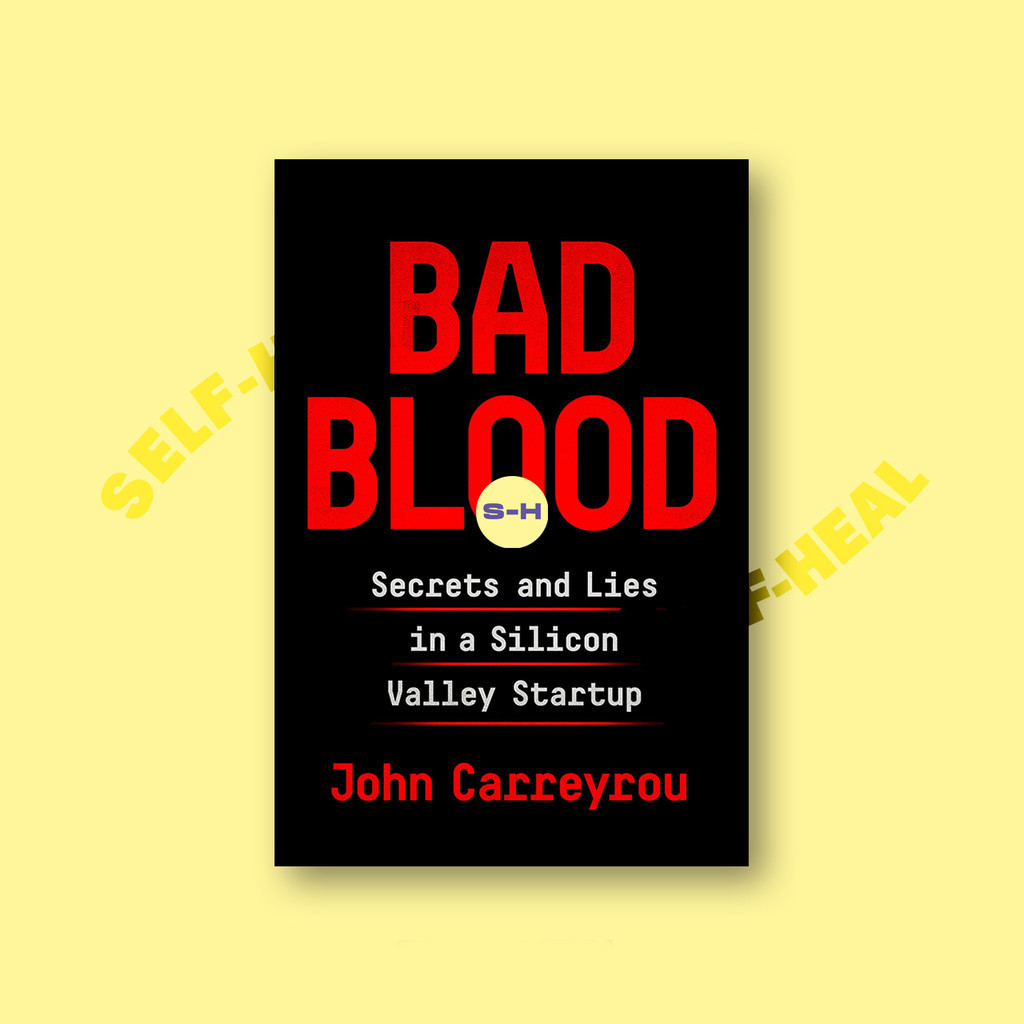 

Bad Blood - Secrets and Lies in a Silicon Valley Startup - John Carreyrou