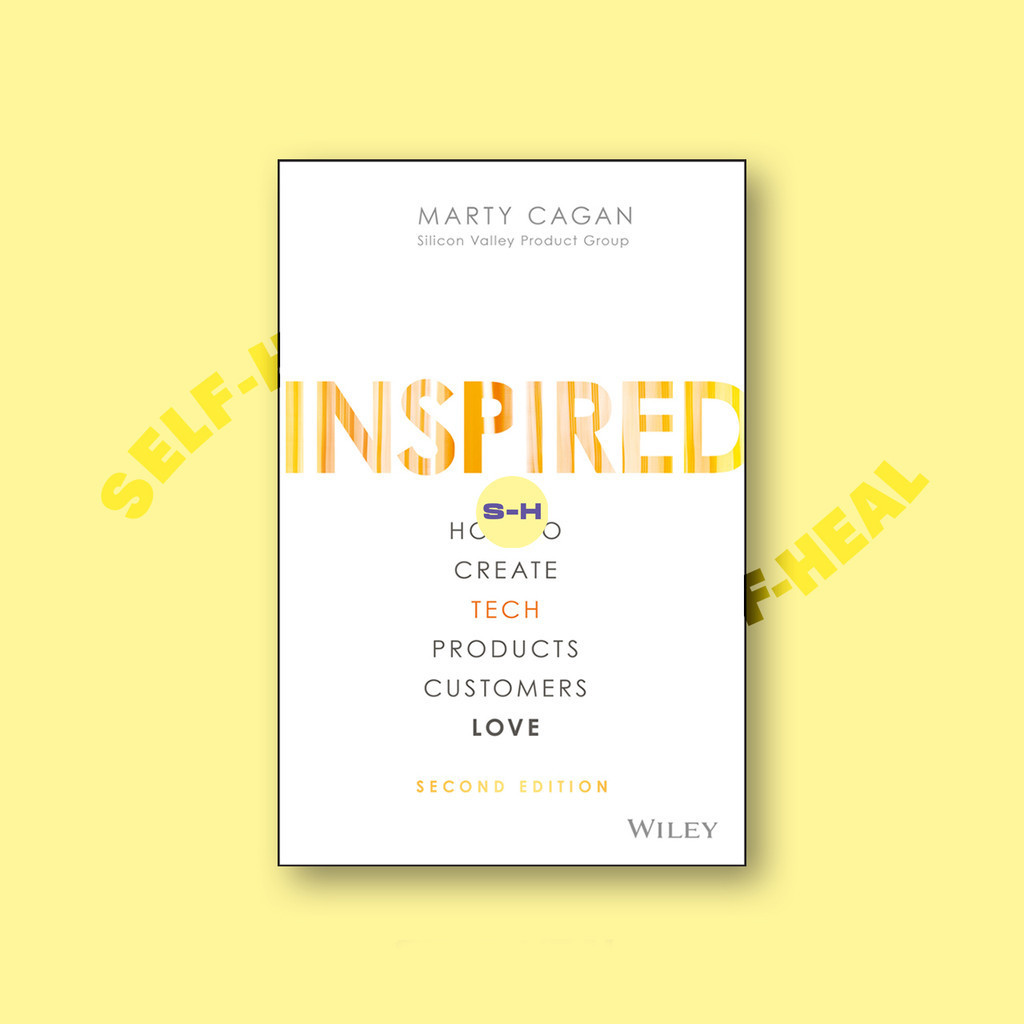 

INSPIRED - How to Create Tech Products Cust - Marty Cagan