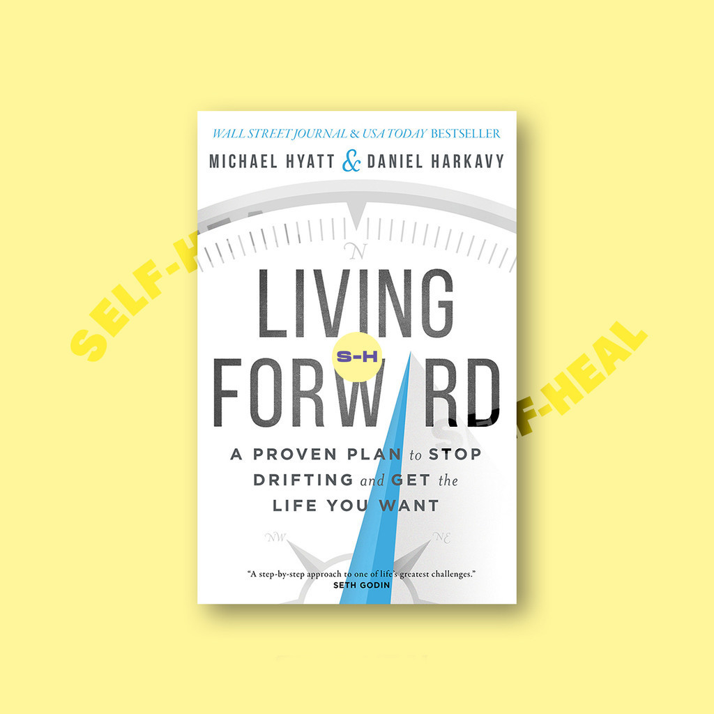 

Living Forward - Michael Hyatt