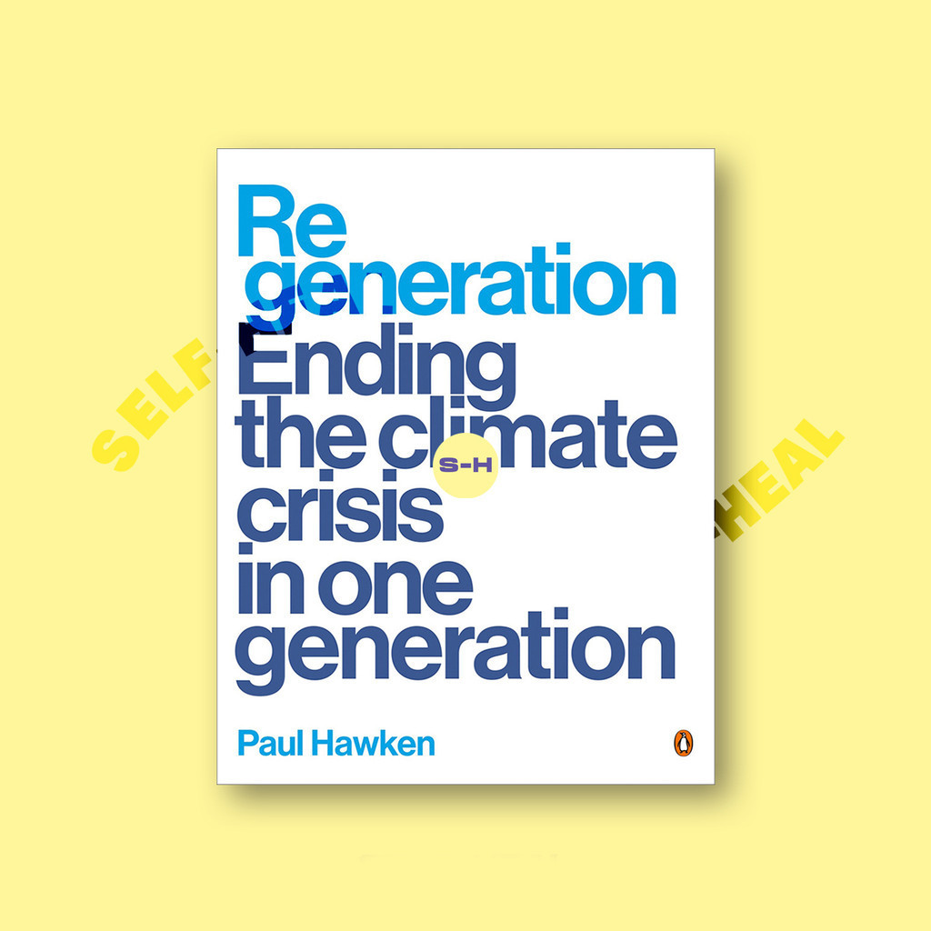 

Regeneration - Ending the Climate Crisis i - Paul Hawken