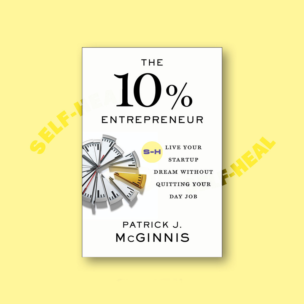 

The 10% Entrepreneur - Patrick J. McGinnis