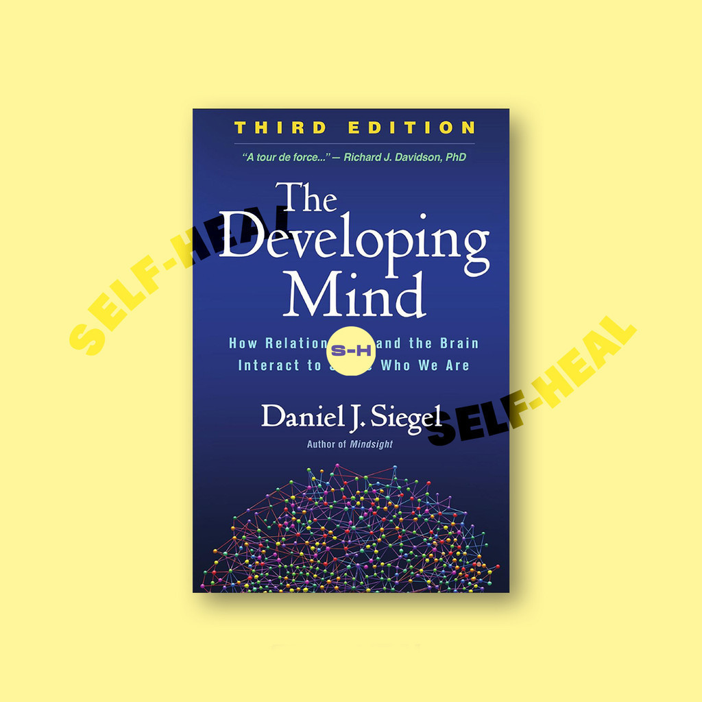 

The Developing Mind - How Relationships and - Daniel J. Siegel