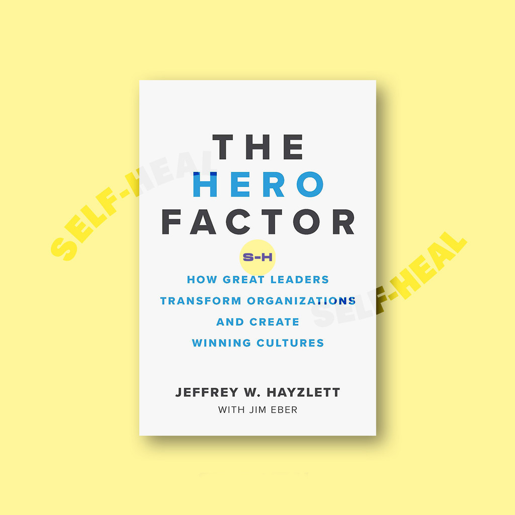 

The Hero Factor - Jeffrey W. Hayzlett