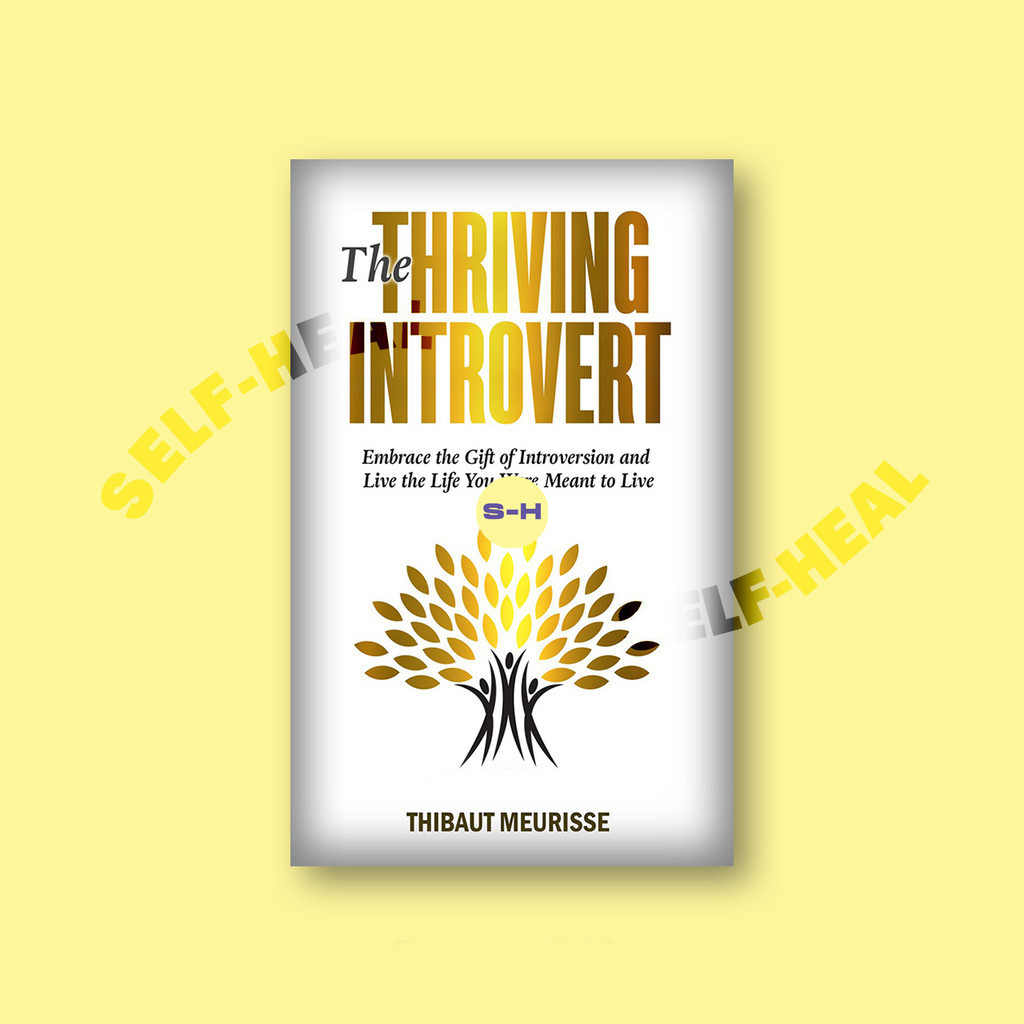 

The Thriving Introvert - Thibaut Meurisse