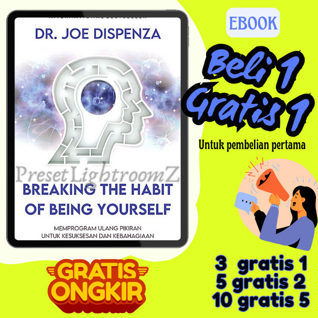 

IND0418 Breaklng T H E HABIT OF BEING YOURSELF : Memprogram Ulang Pikiran Untuk Kesuksesan & Kebahagiaan- Revisi