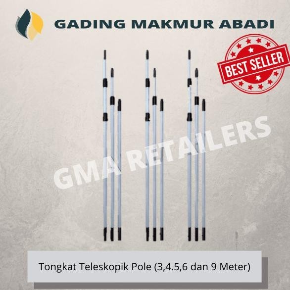 Telescopic Pole / Tongkat Teleskopik (3, 4.5, 6 dan 9 Meter)