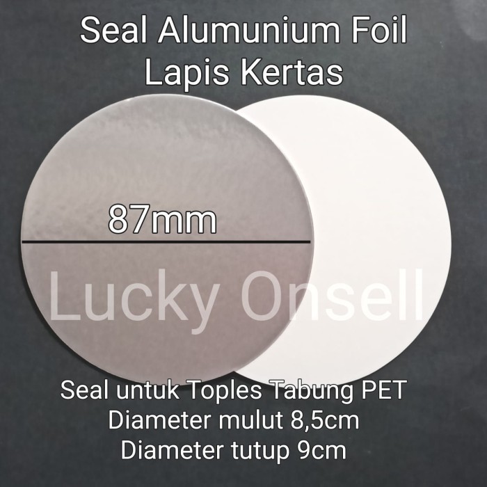 100Pcs Seal Alumunium Foil Toples Tabung Pet 87Mm - Seal Lapis Kertas