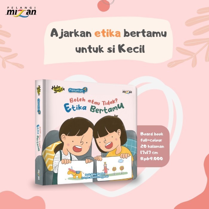 Halo Balita Penuntun : Boleh Atau Tidak? Etika Bertamu (Boardbook)