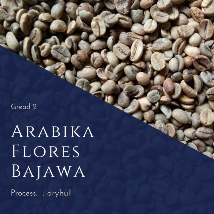 

Ready arabika green bean flores bajawa dryhull peroses COMERSIAL GREDE