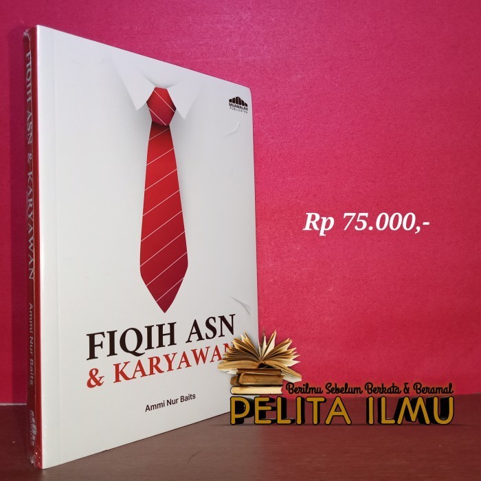 

Buku Fiqih ASN Aparatur Sipil Negara Karyawan