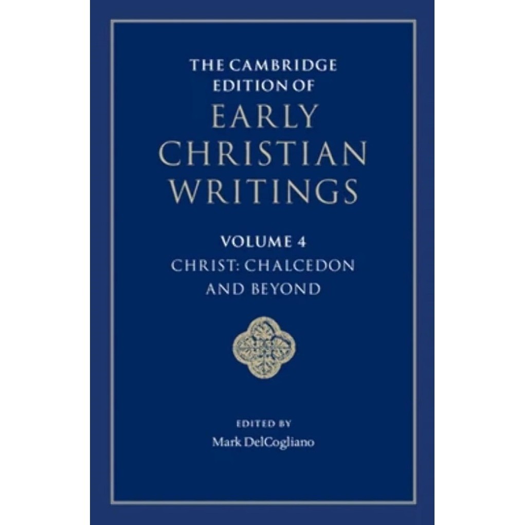 

The Cambridge Edition of Early Christian Writings (Volume 4) - Christ - Chalcedon and Beyond ( D )
