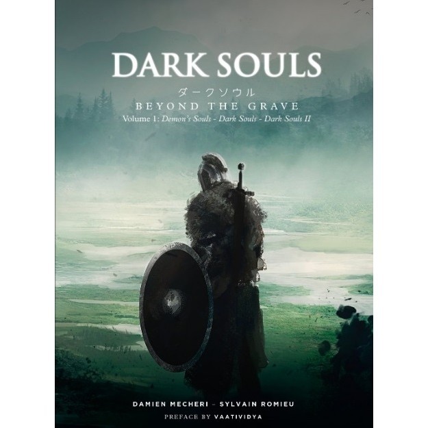 

Dark Souls - Beyond the Grave – Volume I (Demon's Souls - Dark Souls - Dark Souls II) ( D )
