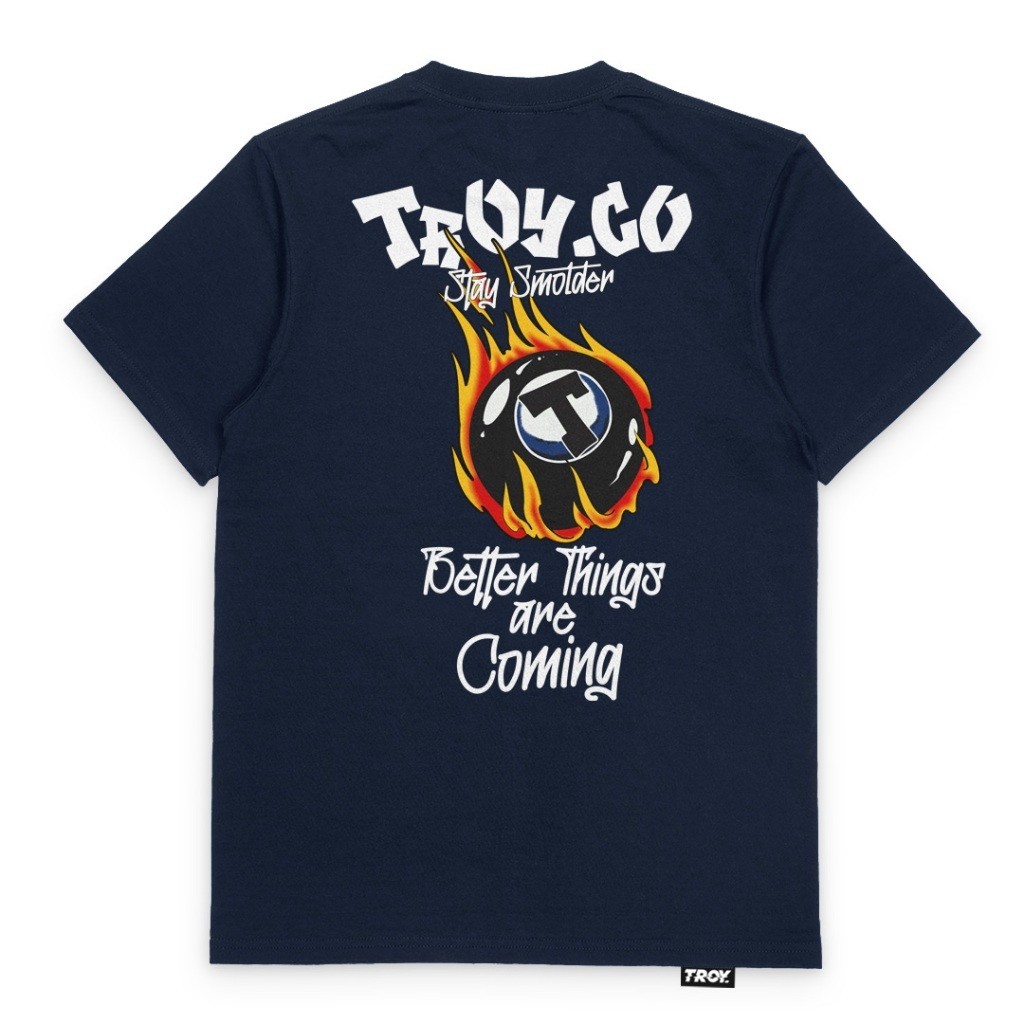 Troy Company T-shirt Blue Navy Better Things are Coming - Kaos Lengan Pendek Kaos Biru Navy MTD 2419
