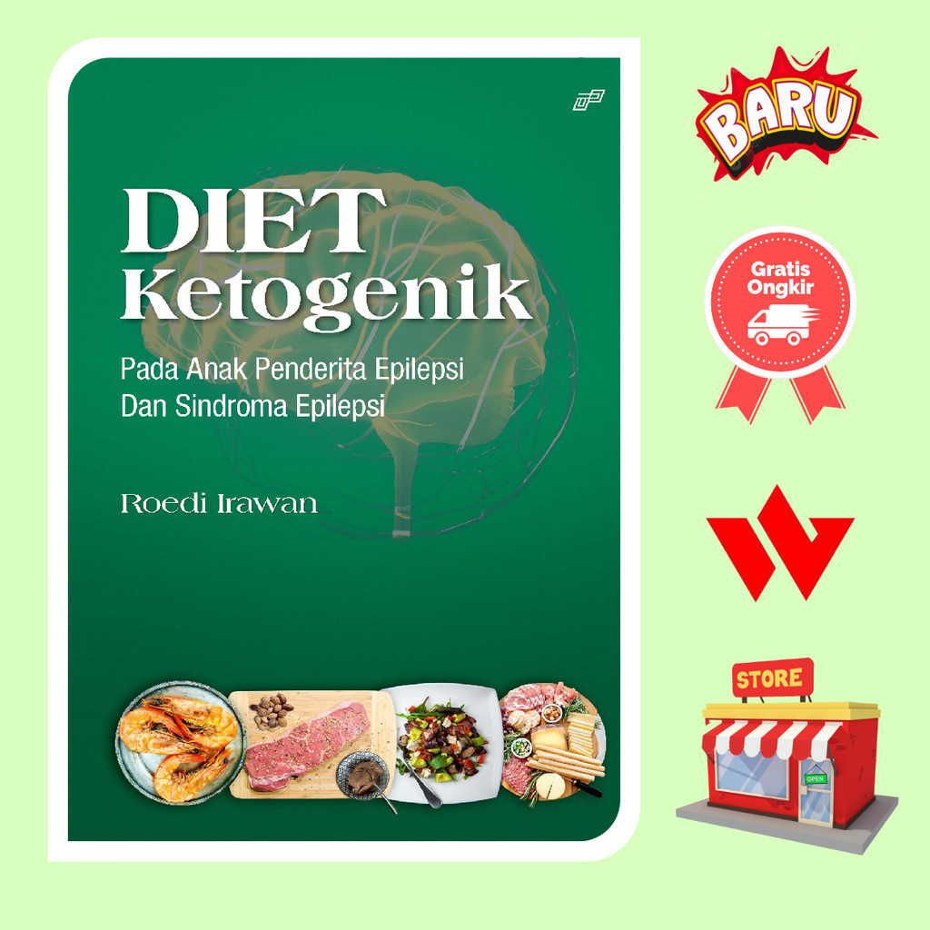 Buku Diet Ketogenik Pada Anak Penderita Epilepsi Dan Sindroma Epilepsi - Roedi Irawan
