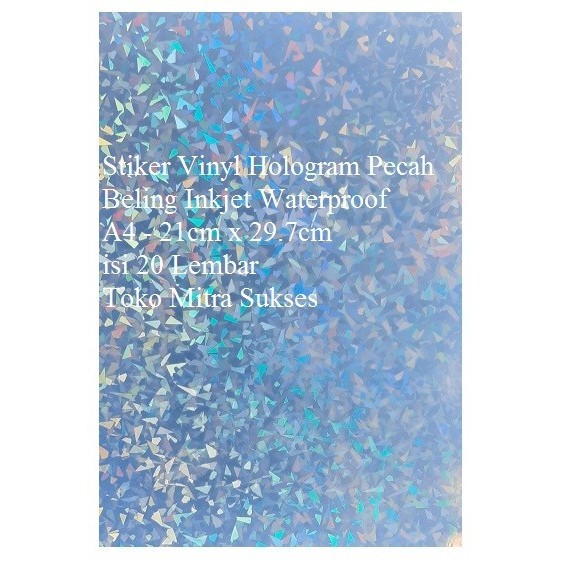 

Stiker Vinyl Hologram Pecah Beling Inkjet Waterproof A4