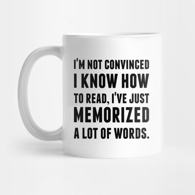 Saya tidak yakin saya tahu cara membaca Mug Kopi I'm not convinced I know how to read Coffee Mug