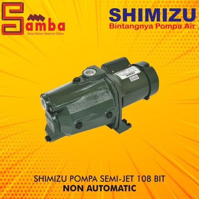 Mesin Pompa Air Semi Jet Pump Shimizu Jet 108 Bit