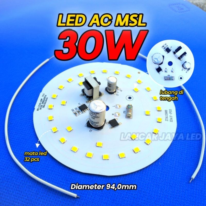 PCB LED AC (MSL) 30 Watt ~Lancar Jaya Led~