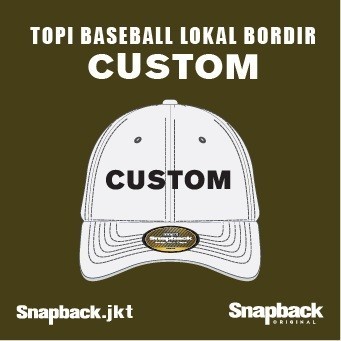 Topi Baseball Lokal Bordir Snapback Custom