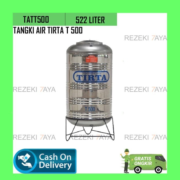 TANGKI AIR STAINLESS STEEL TIRTA T500 TOREN TANDON AIR FREE PELAMPUNG 522 LITER