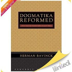 

Dogmatika Reformed Jilid 3:Dosa Dan Keselamatan Di Dalam Kristen