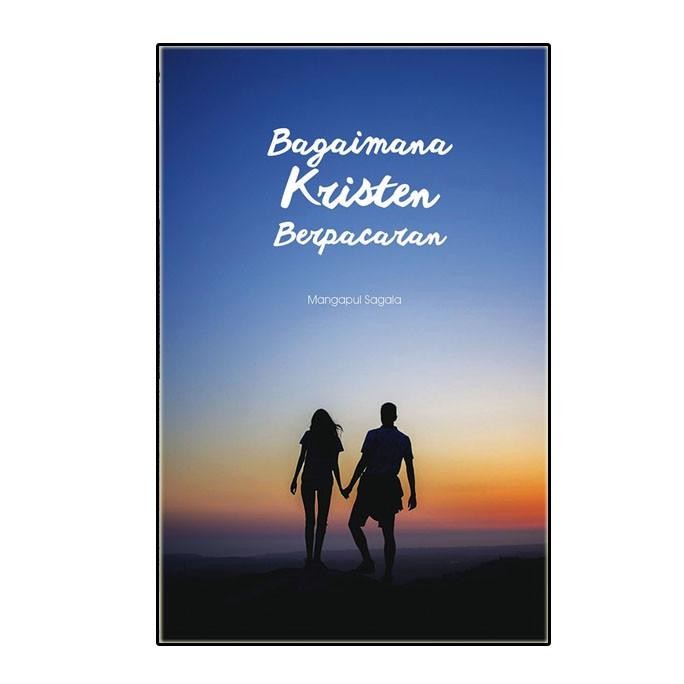

Bagaimana Kristen Berpacaran
