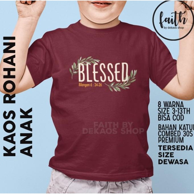 

KAOS ROHANI KRISTEN ANAK / KAOS ANAK BLESSED / DEKAOS 1173KIDS