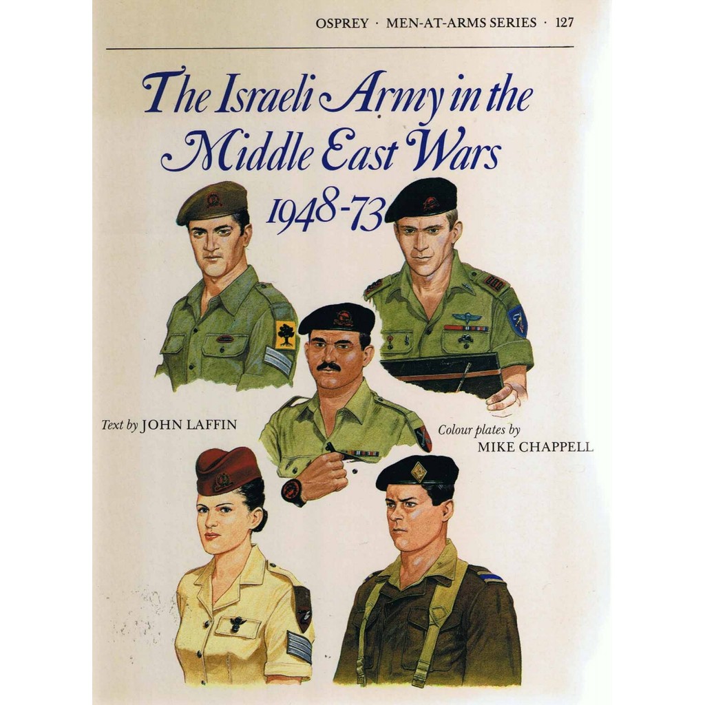 

Osprey - Men-at-Arms 127 - The Israeli Army in the Middle East Wars 1948-73 (Sejarah / D)