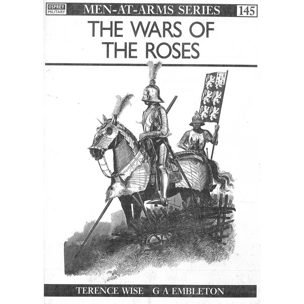 

Osprey - Men-at-Arms 145 - The Wars of the Roses (Sejarah / D)
