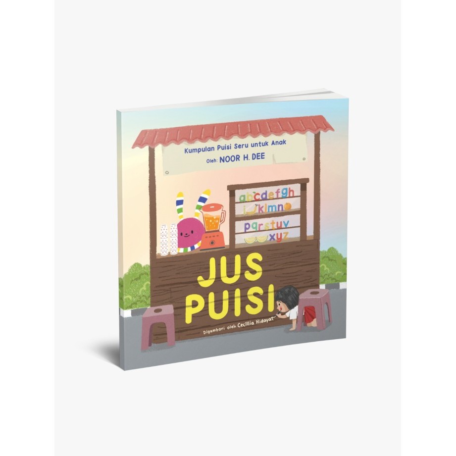 

Bana Buku Kumpulan Puisi Anak : Jus Puisi - Noor H. Dee