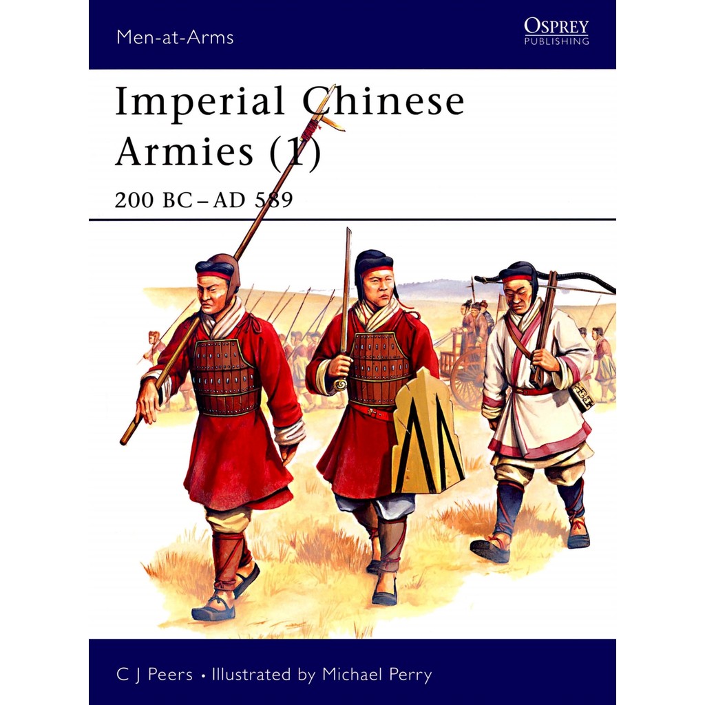 

Osprey - Men-at-Arms 284 - Imperial Chinese Armies (1) - 200BC-AD589 (Sejarah / D)