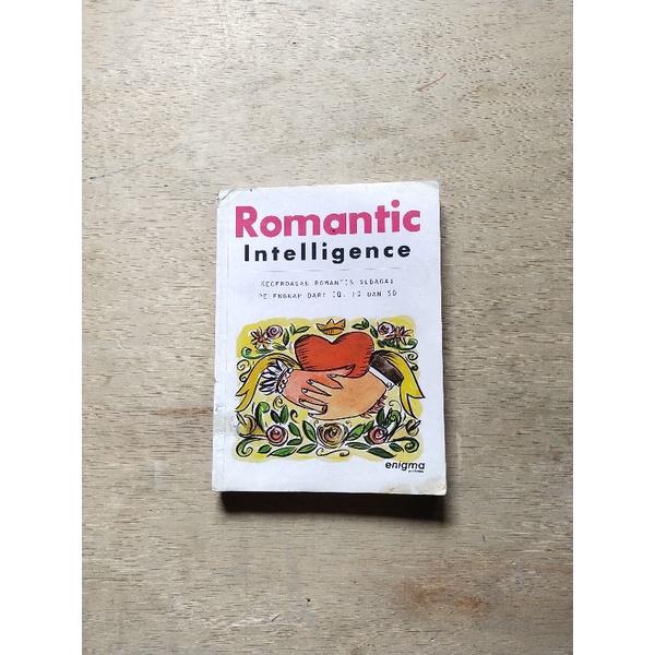 Buku Self Development, ROMANTIC Intelligence Kecerdasan Romantis sebagai Pelengkap dari IQ, EQ dan S