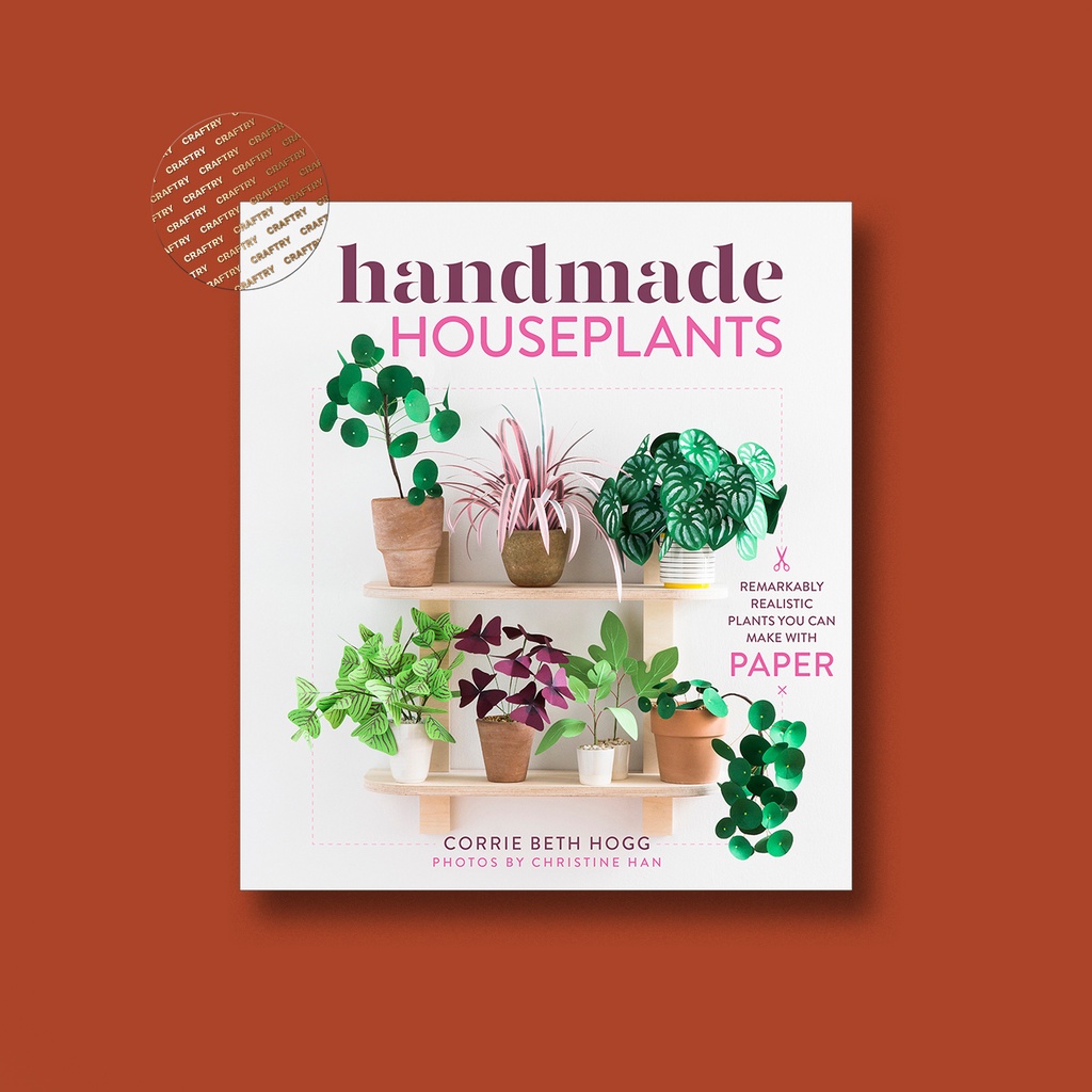 

Handmade Houseplants - Remarkably Realistic - Corrie Beth Hogg