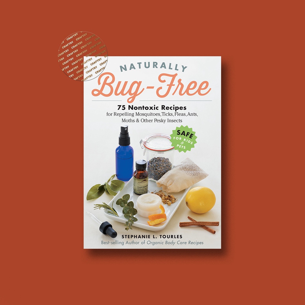 

Naturally Bug Free - Stephanie L. Tourles