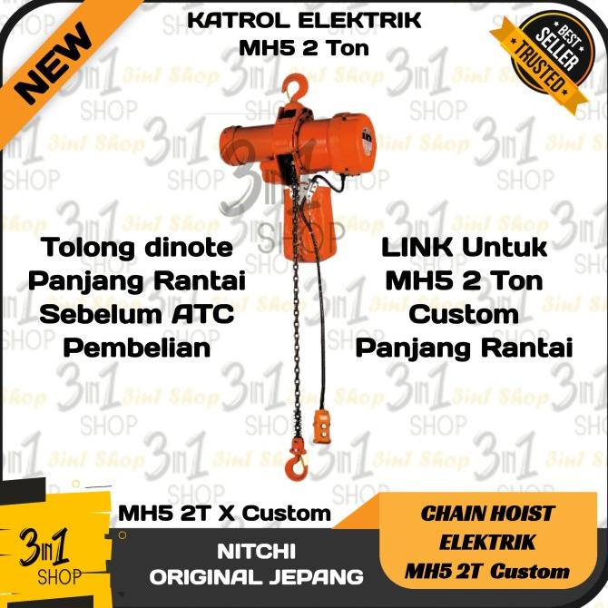 Nitchi Elektrik Chain Hoist Mh5 2T Rantai Custom Original Japan