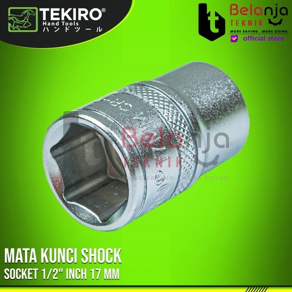 TEKIRO Mata Kunci Shock 1/2" Inch 17 mm Mata Sok 17 mm Mata Sock 17 mm keren
