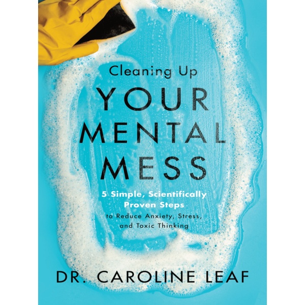 

Cleaning Your Mental Mess