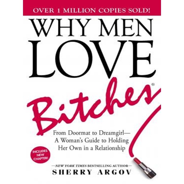 

Why Men Love Bitches