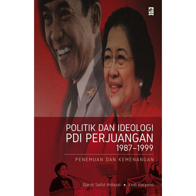 DISKON SPESIAL BUKU POLITIK DAN IDEOLOGI PDI PERJUANGAN 19871999: PENEMUAN .... TERBARU