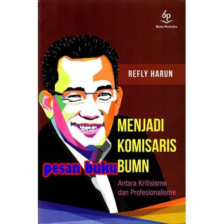 PROMO BUKU MENJADI KOMISARIS BUMN - REFLY HARUN TERMURAH