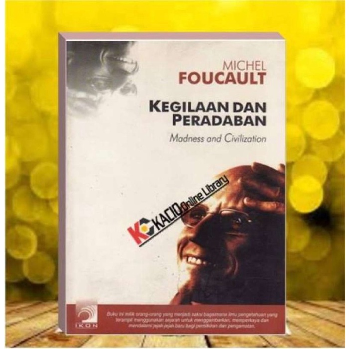 PROMO KEGILAAN DAN PERADABAN. MICHEL FOUCAULT. IKON TERALITERA YOGYAKARTA TERBARU