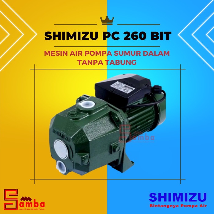 MESIN POMPA AIR JET PUMP SHIMIZU PC 260 BIT [TANPA TABUNG]