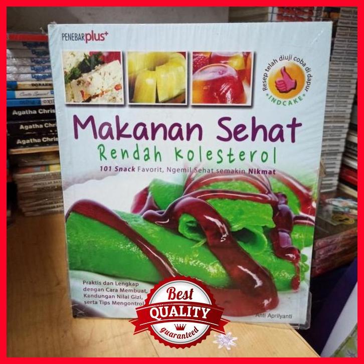 

(SARM) MAKAN SEHAT RENDAH KOLESTEROL 101 SNACK FAVORIT