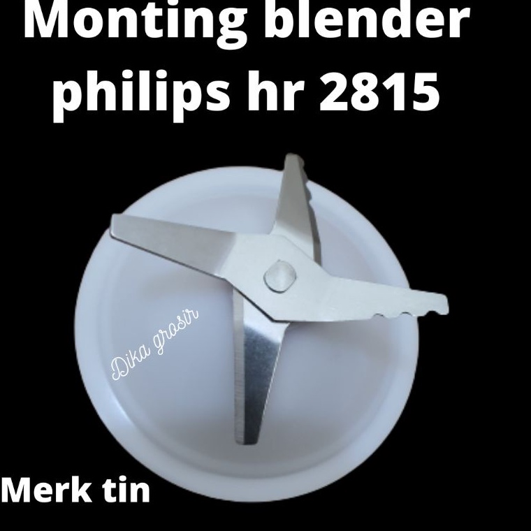 TERBAIK MONTING PISAU BLENDER PHILIPS HR 2815