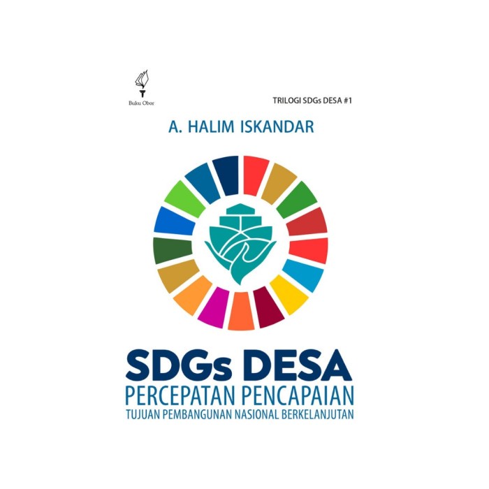 

SDGs DESA : Percepatan Pencapaian Tujuan Pembangunan Nasional Berkelan