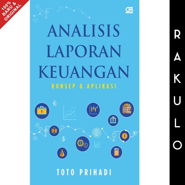 

Buku Analisis Laporan Keuangan by Toto Prihadi Gramedia