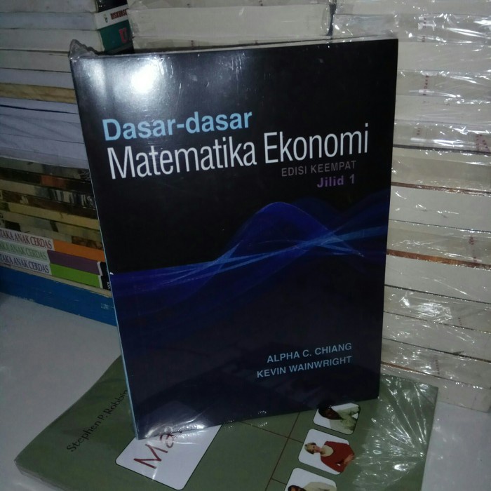 

dasar dasar matematika ekonomi alpha c chiang